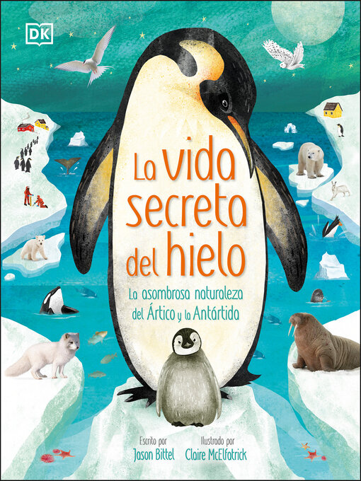 Title details for La vida secreta del hielo (The Frozen Worlds) by Jason Bittel - Available